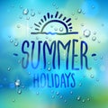 Summer word drawn on a window, water rain drops or condensate macro over blurred blue background, vector 3d realistic transparent