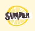 Summer word written with funky calligraphic font on lemon or citrus slice. Creative summertime composition with tropical