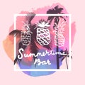 Summertime Bar. Modern Calligraphic Hand Drawn Restaurant, Cafe, Beach Shack Sign Design With Pineapples On Bright Abstract