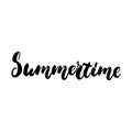 Summertime - hand drawn lettering quote isolated on the white background. Fun brush ink inscription for photo overlays Royalty Free Stock Photo