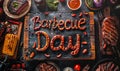 Sumptuous Barbecue Day feast with grilled steak, sausages, and corn on a festive table with Barbecue Day written in sauce