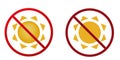 sun ban prohibit icon. Not allowed hot sun.