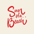 Sun of a Beach phrase. Modern calligraphy. Vector illustration. Isolated on soft yellow background.