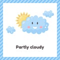 Sun and clouds. Cute weather partly cloudy for kids. Flash card for learning with children in preschool, kindergarten Royalty Free Stock Photo