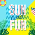 Sun And Fun. Summer Poster. Tropical Print With Text And Vacation Elements.