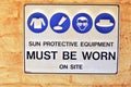 Sun protective equipment must be worn on site sign Royalty Free Stock Photo