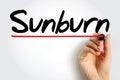 Sunburn is a form of radiation burn that affects living tissue, such as skin, text concept background