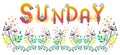 Sunday weekend wordart. Vector label. Day of the week. Weekend banner title. Month calendar element. Flourish text sticker.