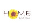 Sunflower quotes Home sweet home