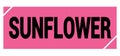 SUNFLOWER text on pink-black grungy stamp sign