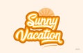 sunny vacation orange color word text logo icon