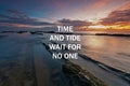 Life inspirational quotes - Time and tide wait for no one Royalty Free Stock Photo