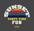 `sunset, party time, fun` typography, sporting tee shirt graphics Royalty Free Stock Photo