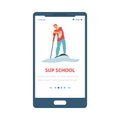 SUP or stand up surfing school onboard screen, flat vector illustration.