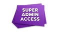 Super admin access symbol meaning control permissions executive access security authority Royalty Free Stock Photo