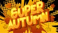 Super Autumn - Comic book word.