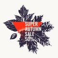 Super autumn sale. Abstract background with leaves.