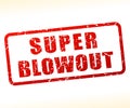 Super blowoot text buffered Royalty Free Stock Photo