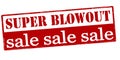 Super blowout sale