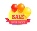 Super Choice Sale Promo Label with Glossy Balloons