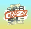 Super crazy sale, amazing discounts banner