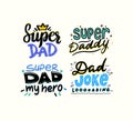 Super Dad, Daddy my Hero, Dad Joke Loading. Fathers Day Typography Quotes, Emblems, Labels or Icons for Greeting Card Royalty Free Stock Photo