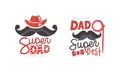 Super Dad Labels Set, Fathers Day Black and Red Retro Emblems Cartoon Style Vector Illustration