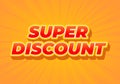 Super discount. Text effect in 3D look. Red color. Yellow background Royalty Free Stock Photo