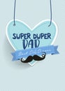 Super duper Dad and it means extremely good Dad / Happy fathers day greeting card