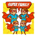 Super Family. Father Mother Daughter Son Superheroes. Set