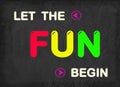 Super fun, have fun, fun begin, have fun every day Royalty Free Stock Photo