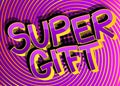 Super Gift Comic book style cartoon words Royalty Free Stock Photo