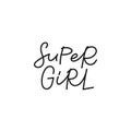 Super girl feminist calligraphy quote lettering