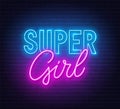 Super Girl neon quote on a brick wall.