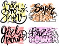 Super girl, pink power, born to shine hand drawn lettering. Isolated on white. Motivation quotes set