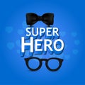 Super hero typography for happy fathers day background