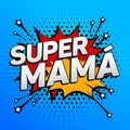 Super mama, Super Mom spanish text, mother celebration