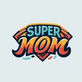 Super mom. Supermom logo. Mother day concept. Mother superhero Royalty Free Stock Photo