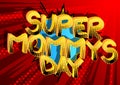 Super Mommys Day - Comic book style cartoon text. Royalty Free Stock Photo