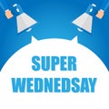 Super wednesday announcement, hand holding megaphone and specch bubble announcing big sale, vector eps10 illustration