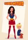 Super mother standing with her little baby girl. Superhero woman in costume.