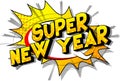 Super New Year - Comic book style words.