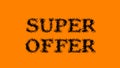 Super Offer smoke text effect orange isolated background