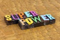 Super power kindness leadership strong woman feminism female leader freedom