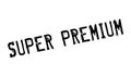 Super Premium rubber stamp