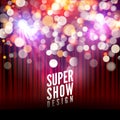 Super show poster template with bokeh lights. Greeting, theater, concert, musical dance, presentation. Beautiful scene Royalty Free Stock Photo