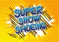 Super Snow Shoeing - Comic book style words.