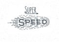 Super speed, inscription