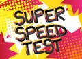 Super Speed Test Comic book style cartoon words