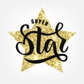 Super Star hand sketched text for clothes. Great for card, t-shirt, invitation, poster, banner template. Celebration Royalty Free Stock Photo